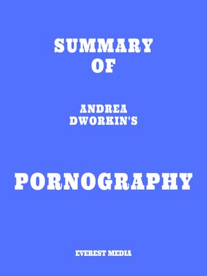 cover image of Summary of Andrea Dworkin's Pornography